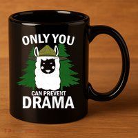 Only You Can Prevent Drama Funny LLama 11oz C Handle Ceramic Mug