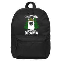 Only You Can Prevent Drama Funny LLama 16 in Basic Backpack