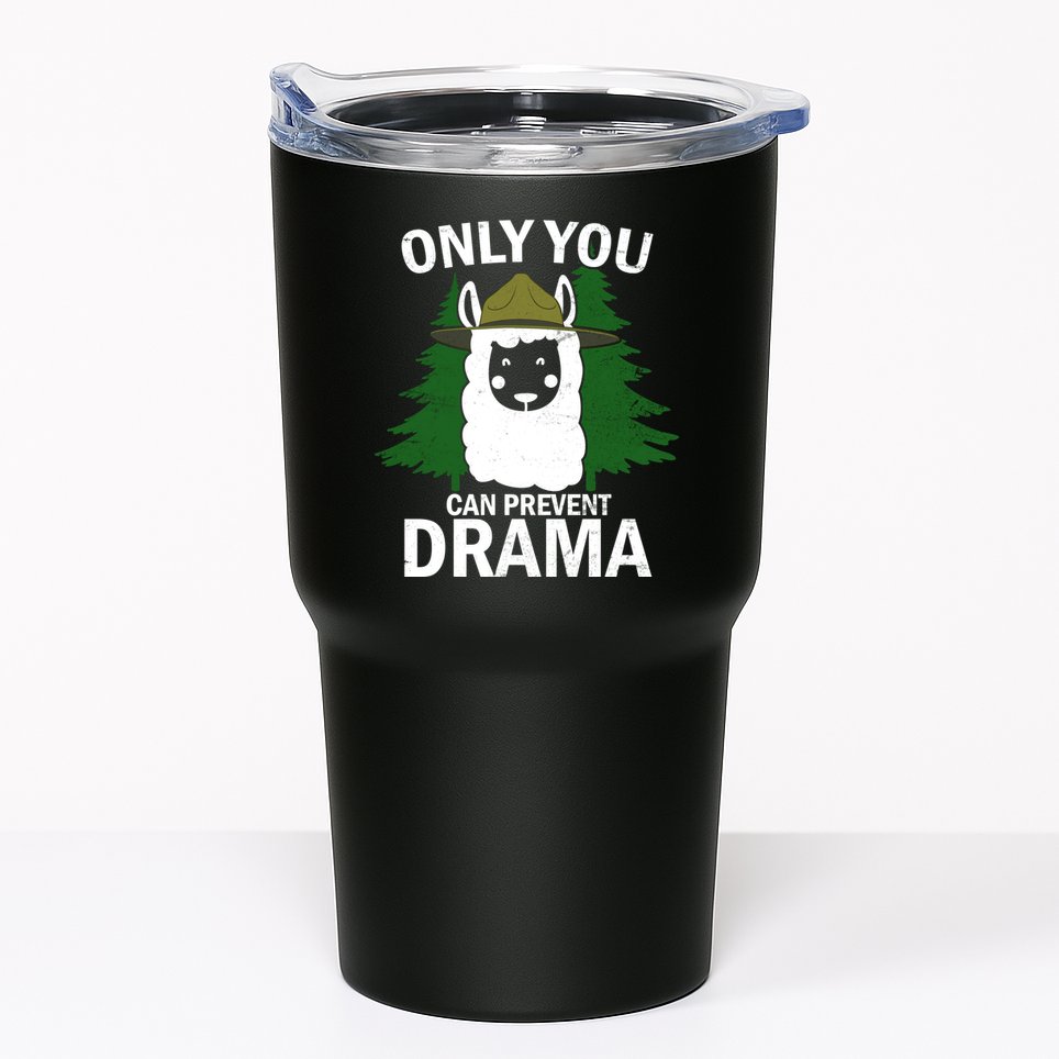 Only You Can Prevent Drama Funny LLama Tumbler