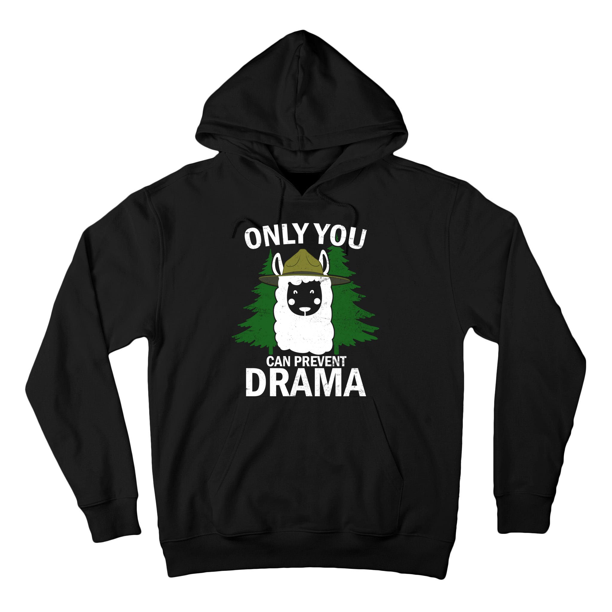 Only You Can Prevent Drama Funny LLama Tall Hoodie