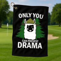 Only You Can Prevent Drama Funny LLama Golf Towel