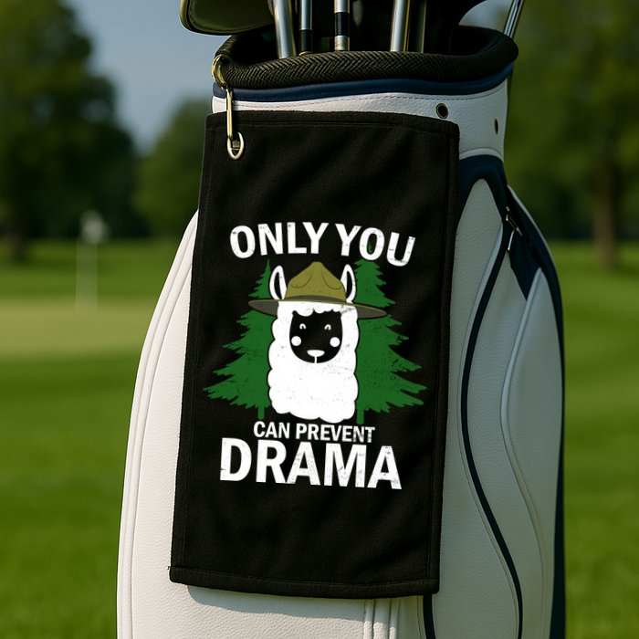 Only You Can Prevent Drama Funny LLama Golf Towel