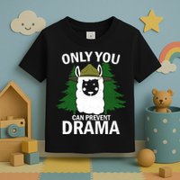 Only You Can Prevent Drama Funny LLama Toddler T-Shirt