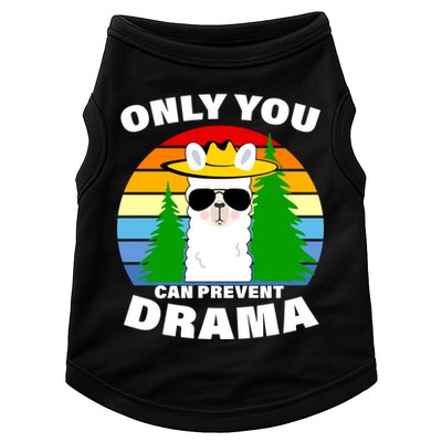 Only You Can Prevent Drama Llama Doggie Tank