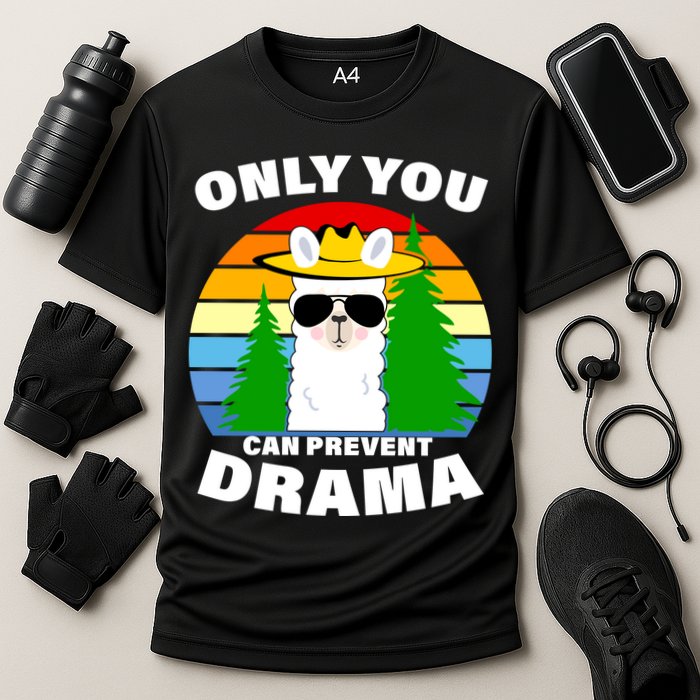Only You Can Prevent Drama Llama Performance Shirt