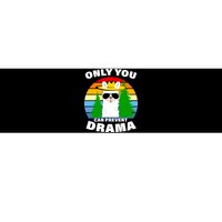 Only You Can Prevent Drama Llama Bumper Sticker