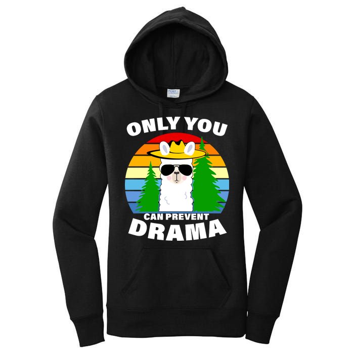 Only You Can Prevent Drama Llama Women's Pullover Hoodie