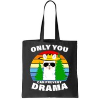 Only You Can Prevent Drama Llama Tote Bag