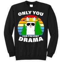 Only You Can Prevent Drama Llama Tall Sweatshirt