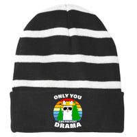 Only You Can Prevent Drama Llama Striped Beanie with Solid Band