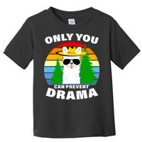 Only You Can Prevent Drama Llama Toddler T-Shirt