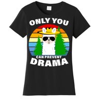 Only You Can Prevent Drama Llama Women's T-Shirt