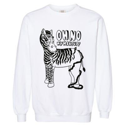 Oh No My Makeup Funny Zebra Garment-Dyed Sweatshirt