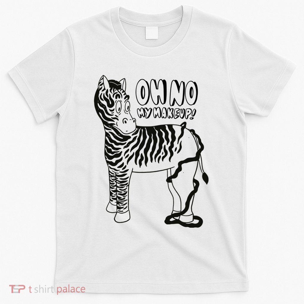 Oh No My Makeup Funny Zebra T-Shirt