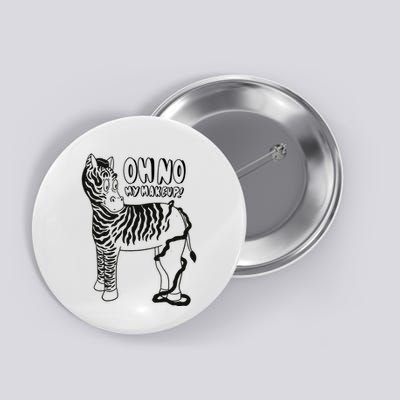 Oh No My Makeup Funny Zebra Button