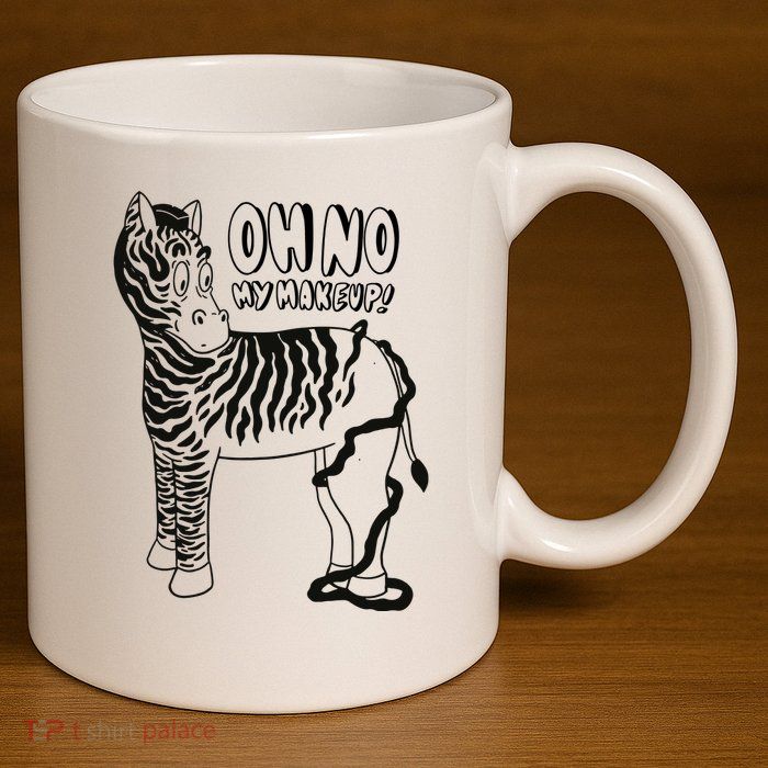 Oh No My Makeup Funny Zebra 11oz C Handle Ceramic Mug