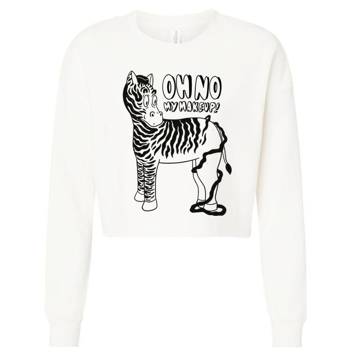 Oh No My Makeup Funny Zebra Cropped Pullover Crew