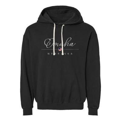 Omaha Nebraska Ne On Omaha Garment-Dyed Fleece Hoodie