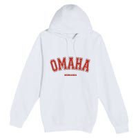 Omaha Nebraska NE Red Letter Graphic On Omaha Premium Pullover Hoodie