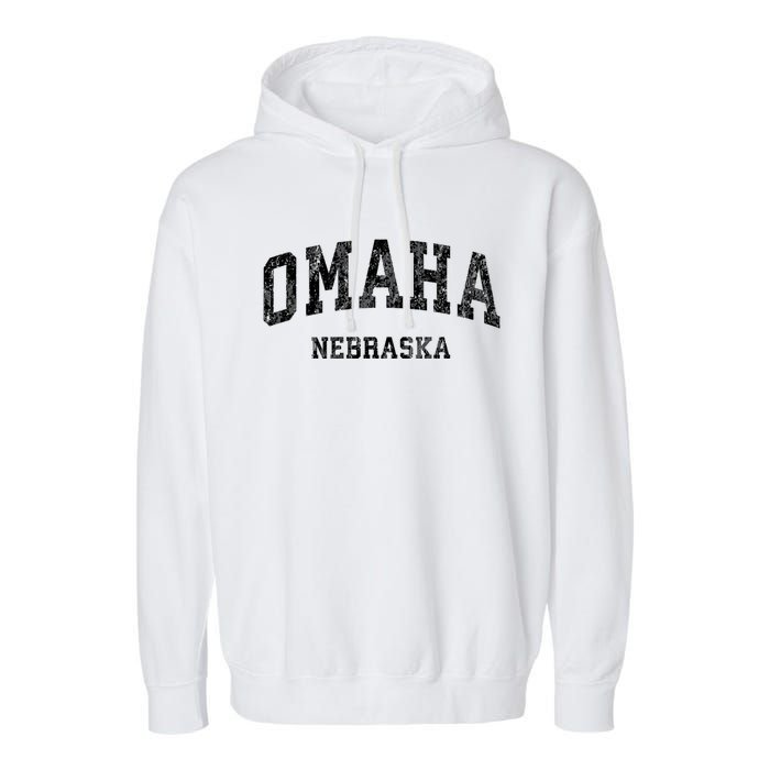 Omaha Nebraska Ne Vintage Varsity Sports Garment-Dyed Fleece Hoodie