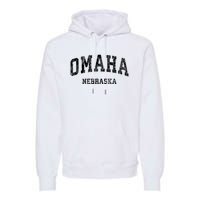 Omaha Nebraska Ne Vintage Varsity Sports Premium Hoodie