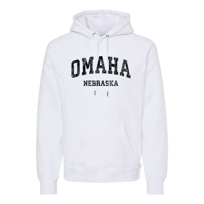 Omaha Nebraska Ne Vintage Varsity Sports Premium Hoodie