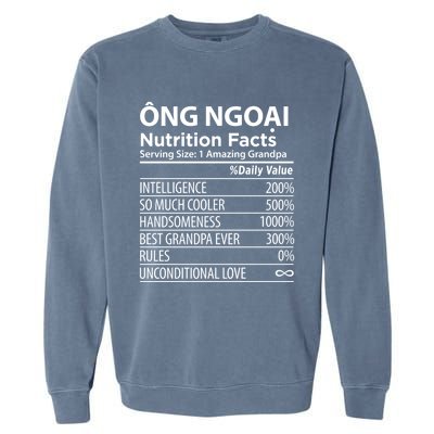 Ong Ngoai Nutrition Facts Vietnamese Grandpa Gift Garment-Dyed Sweatshirt