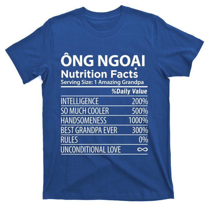 Ong Ngoai Nutrition Facts Vietnamese Grandpa Gift T-Shirt