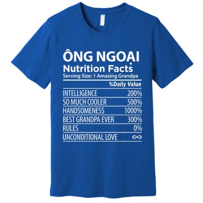 Ong Ngoai Nutrition Facts Vietnamese Grandpa Gift Premium T-Shirt