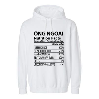 Ong Ngoai Nutrition Facts Vietnamese Grandpa Gift Garment-Dyed Fleece Hoodie