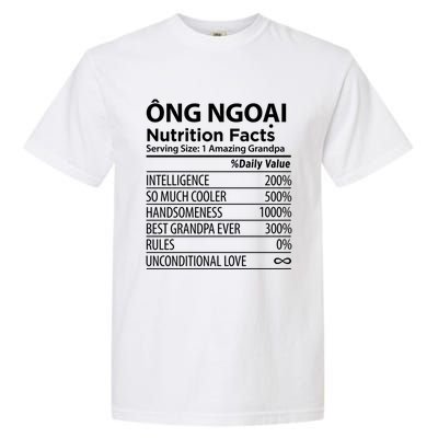 Ong Ngoai Nutrition Facts Vietnamese Grandpa Gift Garment-Dyed Heavyweight T-Shirt