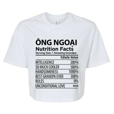 Ong Ngoai Nutrition Facts Vietnamese Grandpa Gift Bella+Canvas Jersey Crop Tee