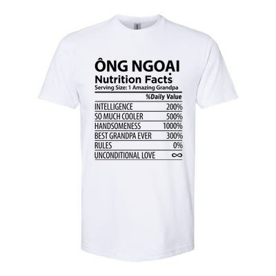 Ong Ngoai Nutrition Facts Vietnamese Grandpa Gift Softstyle CVC T-Shirt