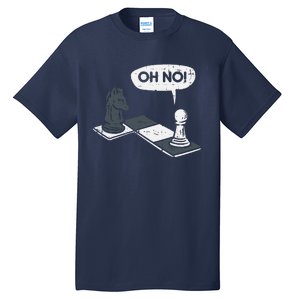 Oh No Pawn Knight Chess Game Player Master Tall T-Shirt