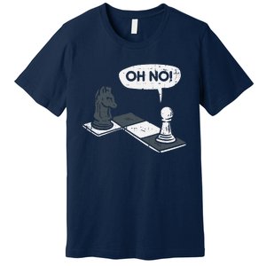 Oh No Pawn Knight Chess Game Player Master Premium T-Shirt