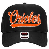 Orioles Name Retro Vintage Gift High Crown Mesh Back Trucker Hat