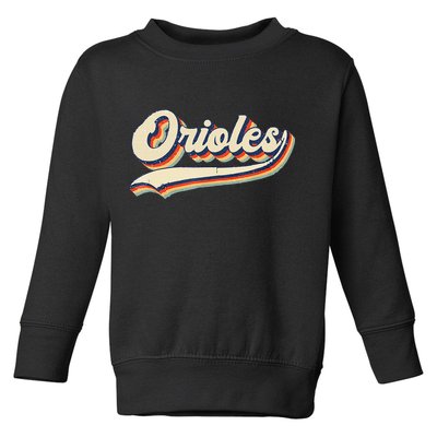 Orioles Name Retro Vintage Gift Toddler Sweatshirt