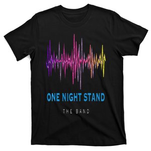 One Night Stand The Band T-Shirt