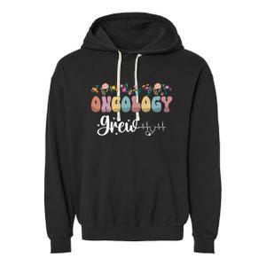 Oncology Nurse Squad Oncology Nurse Team Oncology Departt Cool Gift Garment-Dyed Fleece Hoodie