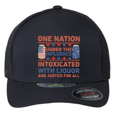 One Nation Under The Influence 4th Of July Intoxicated With Liquor Flexfit Unipanel Trucker Cap
