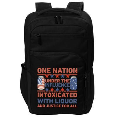 One Nation Under The Influence 4th Of July Intoxicated With Liquor Impact Tech Backpack