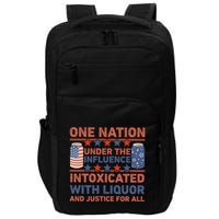 One Nation Under The Influence 4th Of July Intoxicated With Liquor Impact Tech Backpack