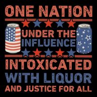 One Nation Under The Influence 4th Of July Intoxicated With Liquor Backpack