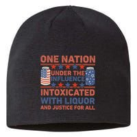 One Nation Under The Influence 4th Of July Intoxicated With Liquor Sustainable Beanie