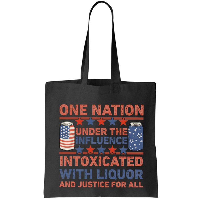 One Nation Under The Influence 4th Of July Intoxicated With Liquor Bag