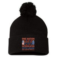 One Nation Under The Influence 4th Of July Intoxicated With Liquor Pom Pom 12in Knit Beanie