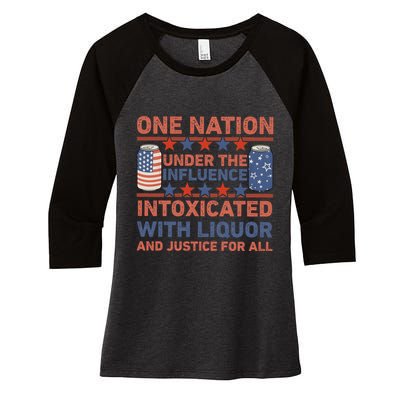 One Nation Under The Influence 4th Of July Intoxicated With Liquor Women's Tri-Blend 3/4-Sleeve Raglan Shirt