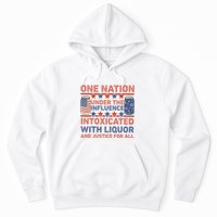 One Nation Under The Influence 4th Of July Intoxicated With Liquor Hoodie