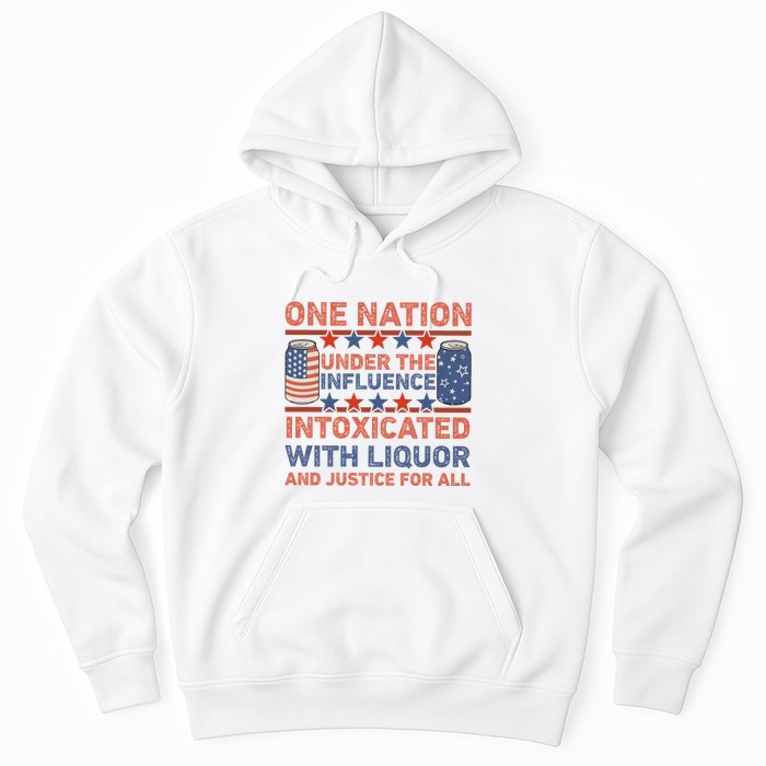 One Nation Under The Influence 4th Of July Intoxicated With Liquor Hoodie