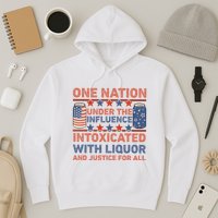 One Nation Under The Influence 4th Of July Intoxicated With Liquor Hoodie